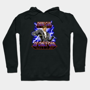 There can be only one! Hoodie